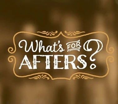 Whats For Afters